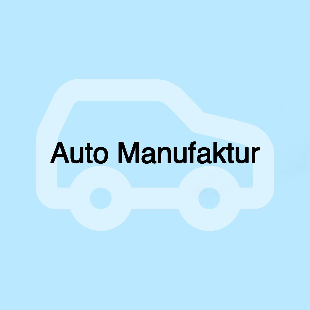 Auto Manufaktur