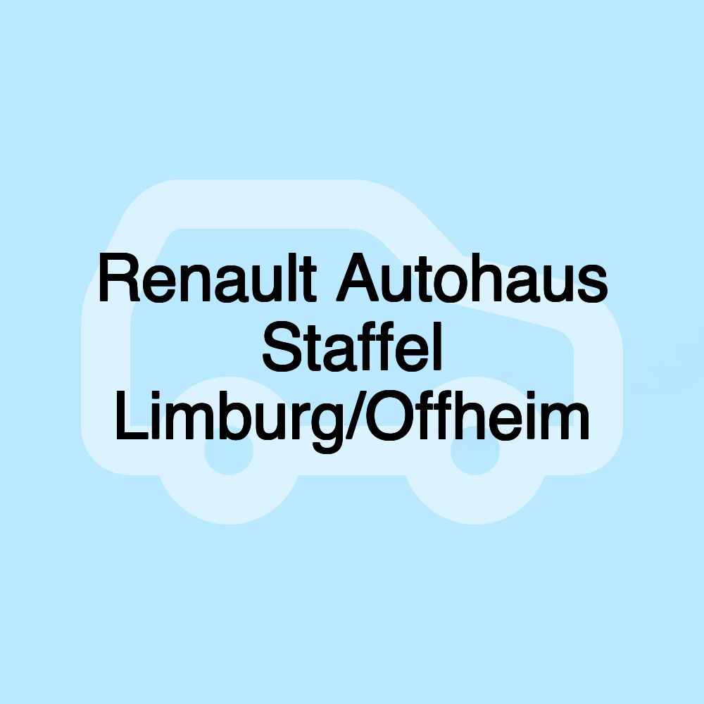 Renault Autohaus Staffel Limburg/Offheim