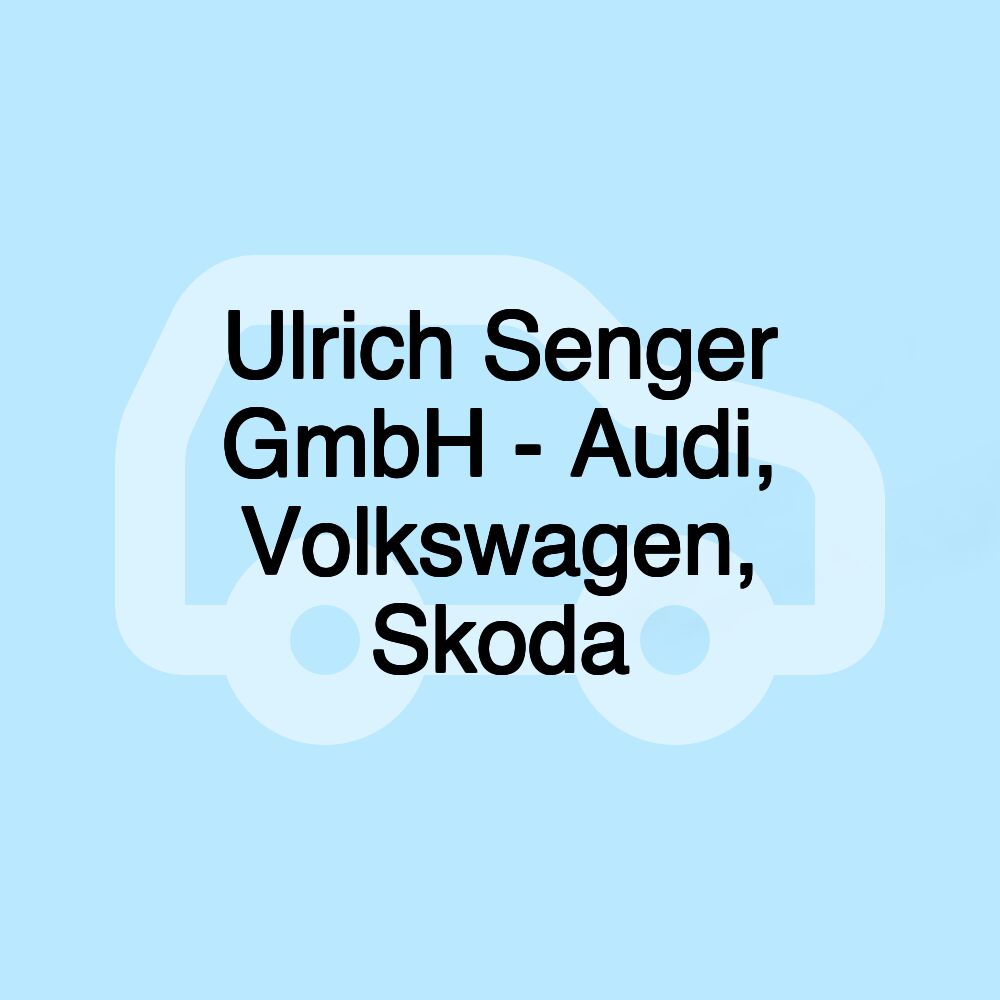 Ulrich Senger GmbH - Audi, Volkswagen, Skoda