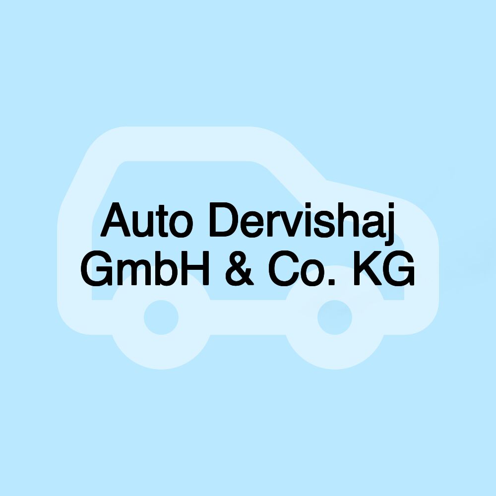 Auto Dervishaj GmbH & Co. KG