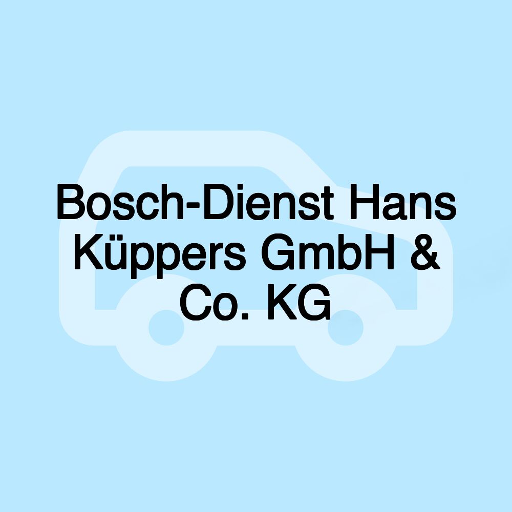 Bosch-Dienst Hans Küppers GmbH & Co. KG