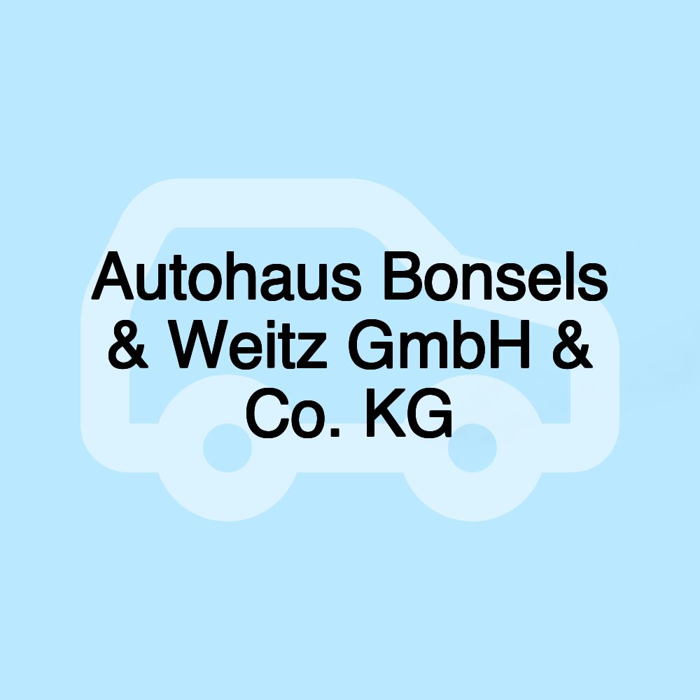 Autohaus Bonsels & Weitz GmbH & Co. KG