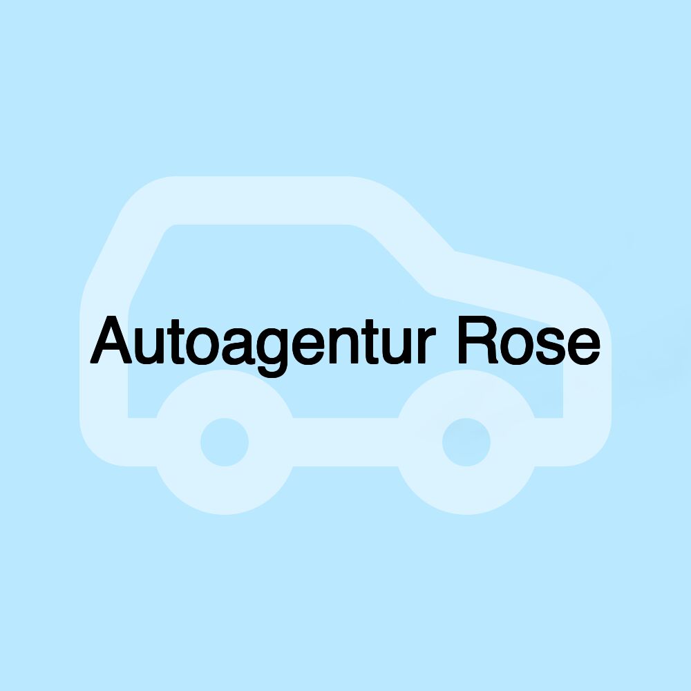 Autoagentur Rose