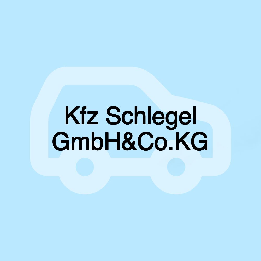 Kfz Schlegel GmbH&Co.KG