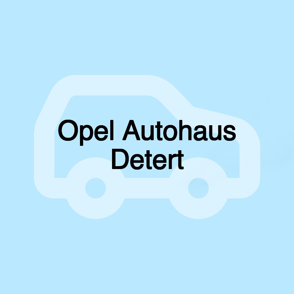 Opel Autohaus Detert