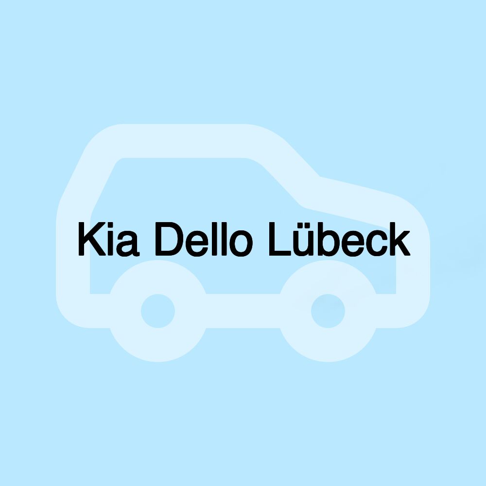 Kia Dello Lübeck