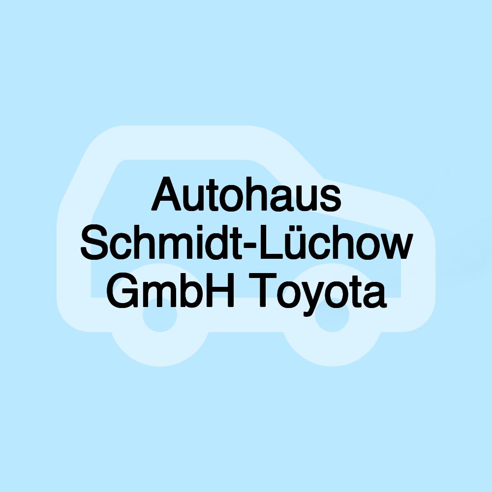 Autohaus Schmidt-Lüchow GmbH Toyota