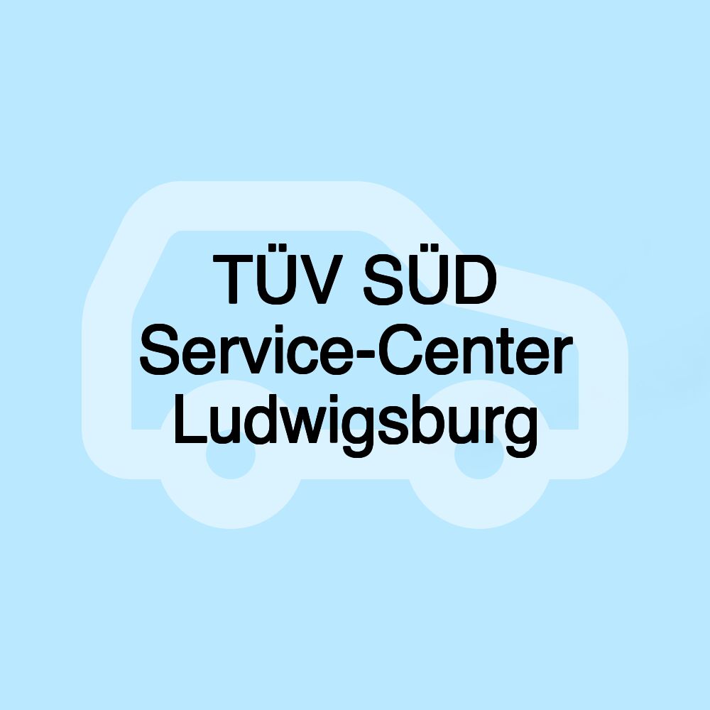 TÜV SÜD Service-Center Ludwigsburg