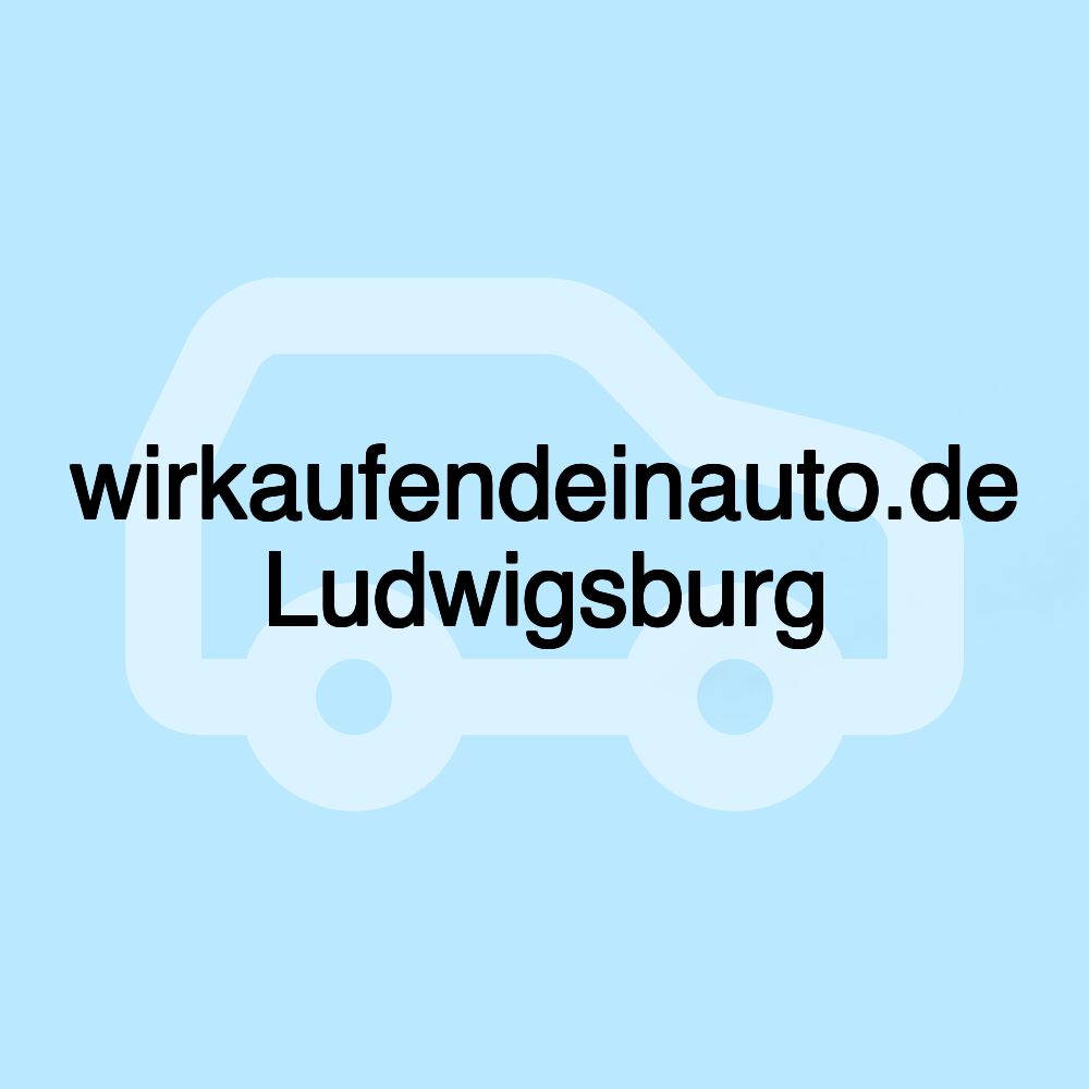 wirkaufendeinauto.de Ludwigsburg