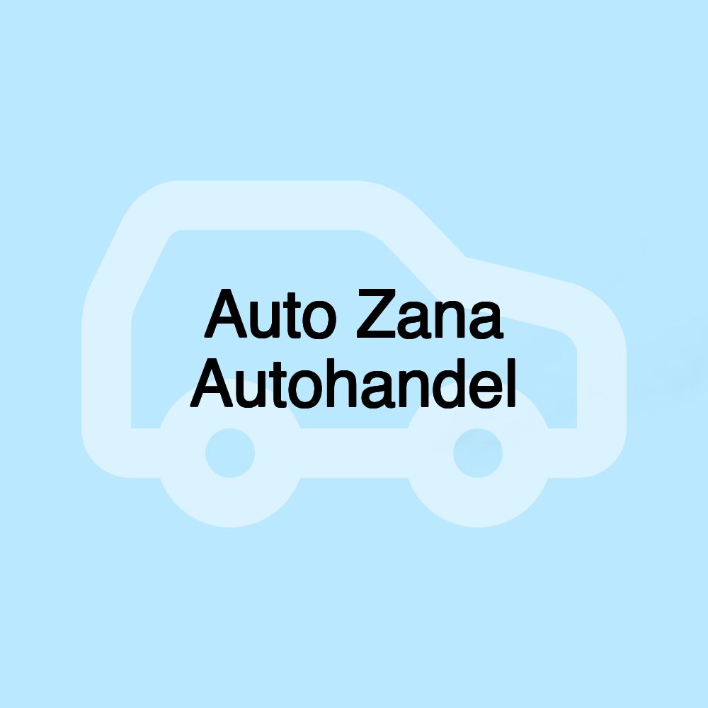 Auto Zana Autohandel