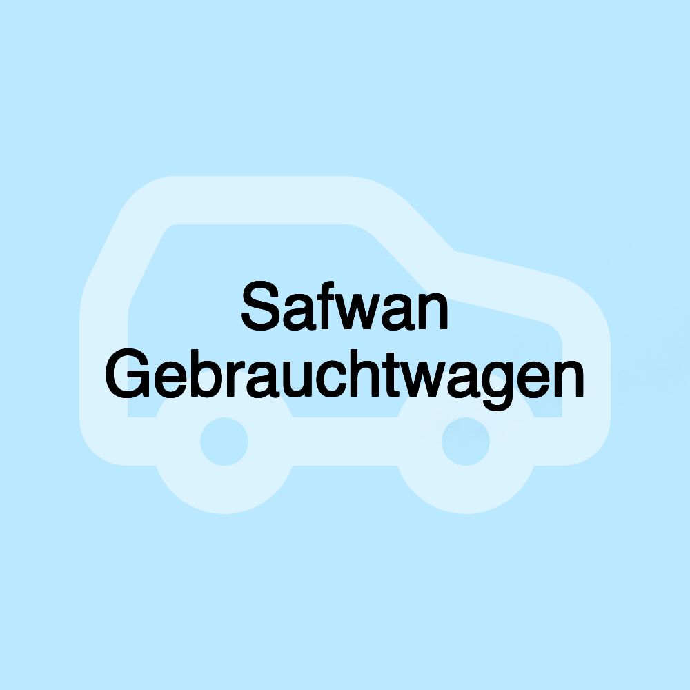 Safwan Gebrauchtwagen