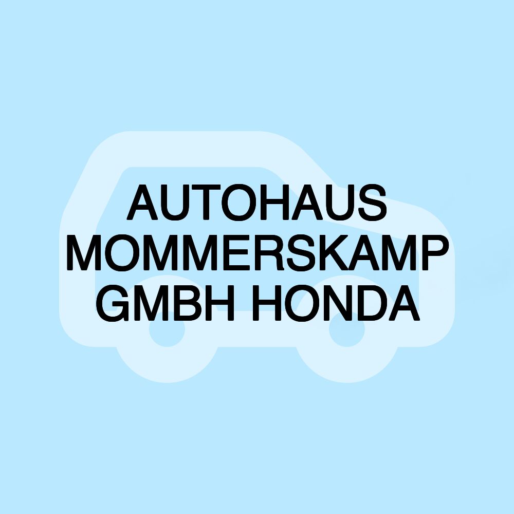 AUTOHAUS MOMMERSKAMP GMBH HONDA