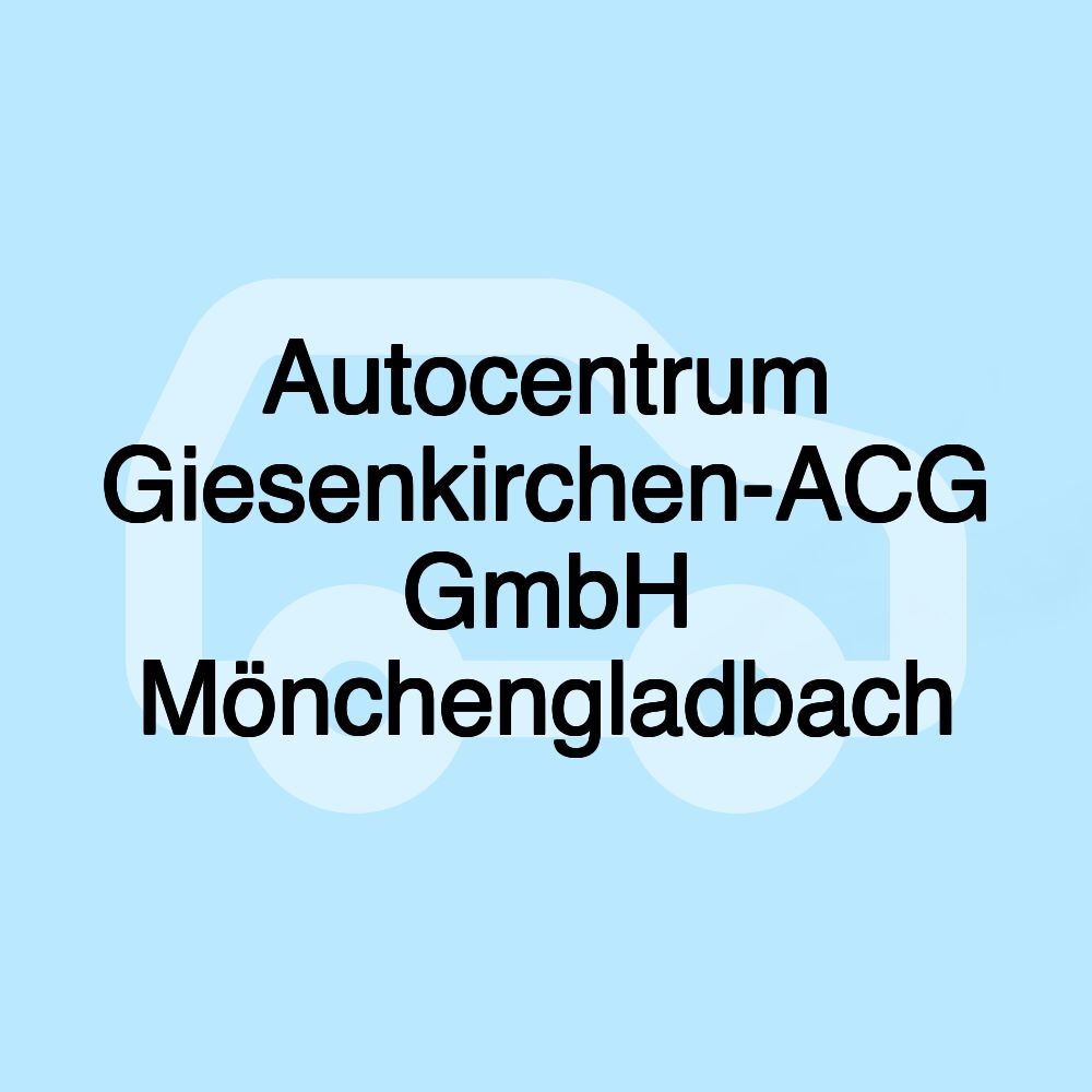 Autocentrum Giesenkirchen-ACG GmbH Mönchengladbach