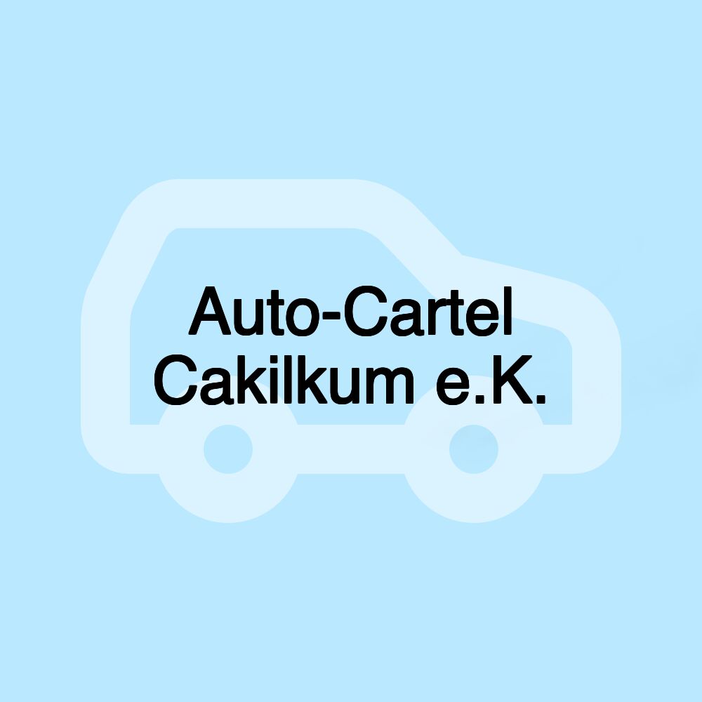 Auto-Cartel Cakilkum e.K.