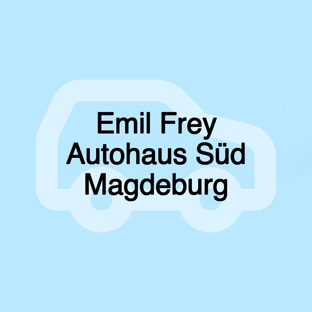 Emil Frey Autohaus Süd Magdeburg