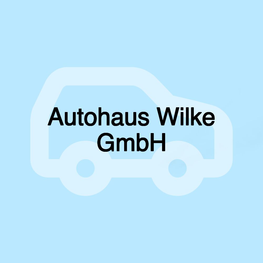 Autohaus Wilke GmbH