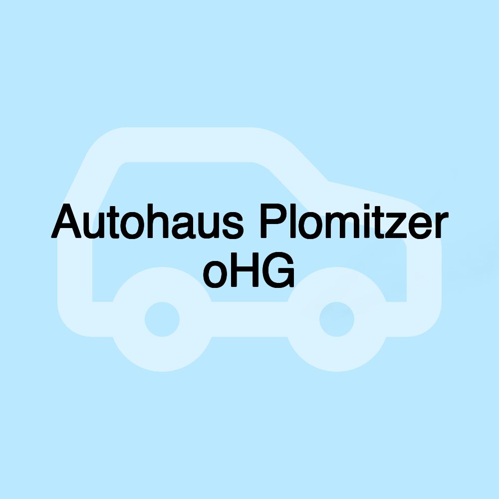 Autohaus Plomitzer oHG