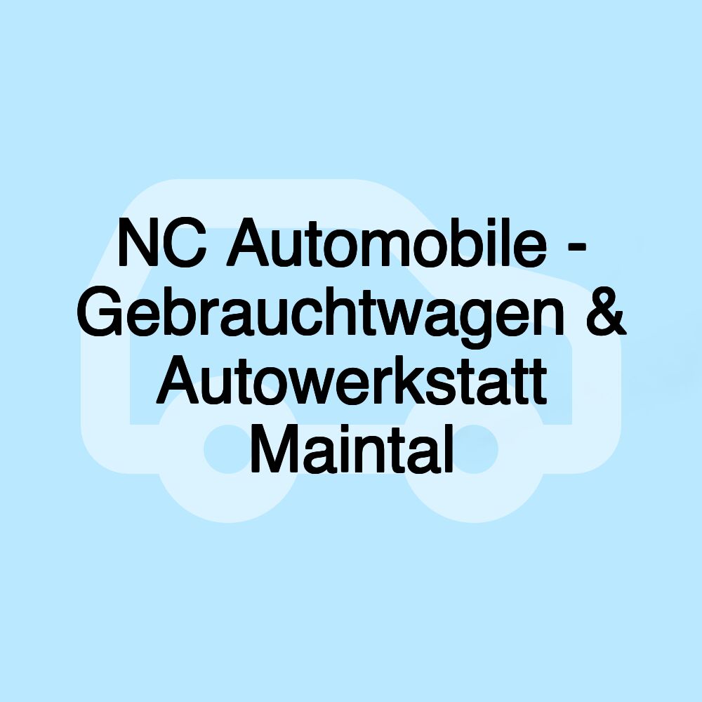 NC Automobile - Gebrauchtwagen & Autowerkstatt Maintal