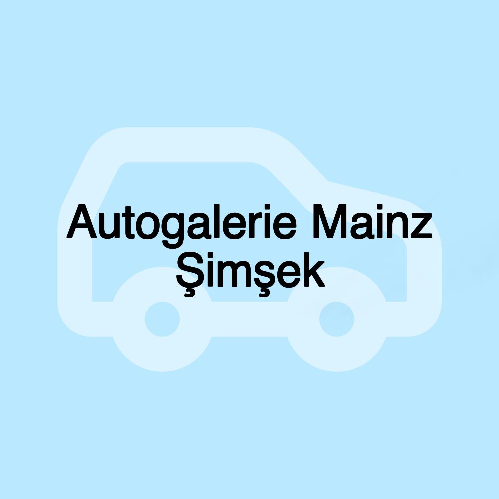 Autogalerie Mainz Şimşek