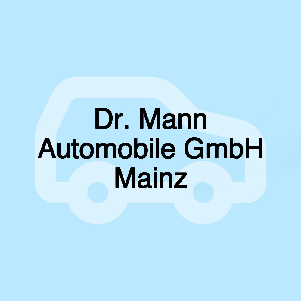 Dr. Mann Automobile GmbH Mainz