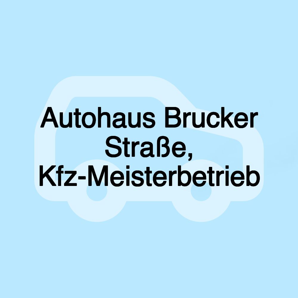 Autohaus Brucker Straße, Kfz-Meisterbetrieb