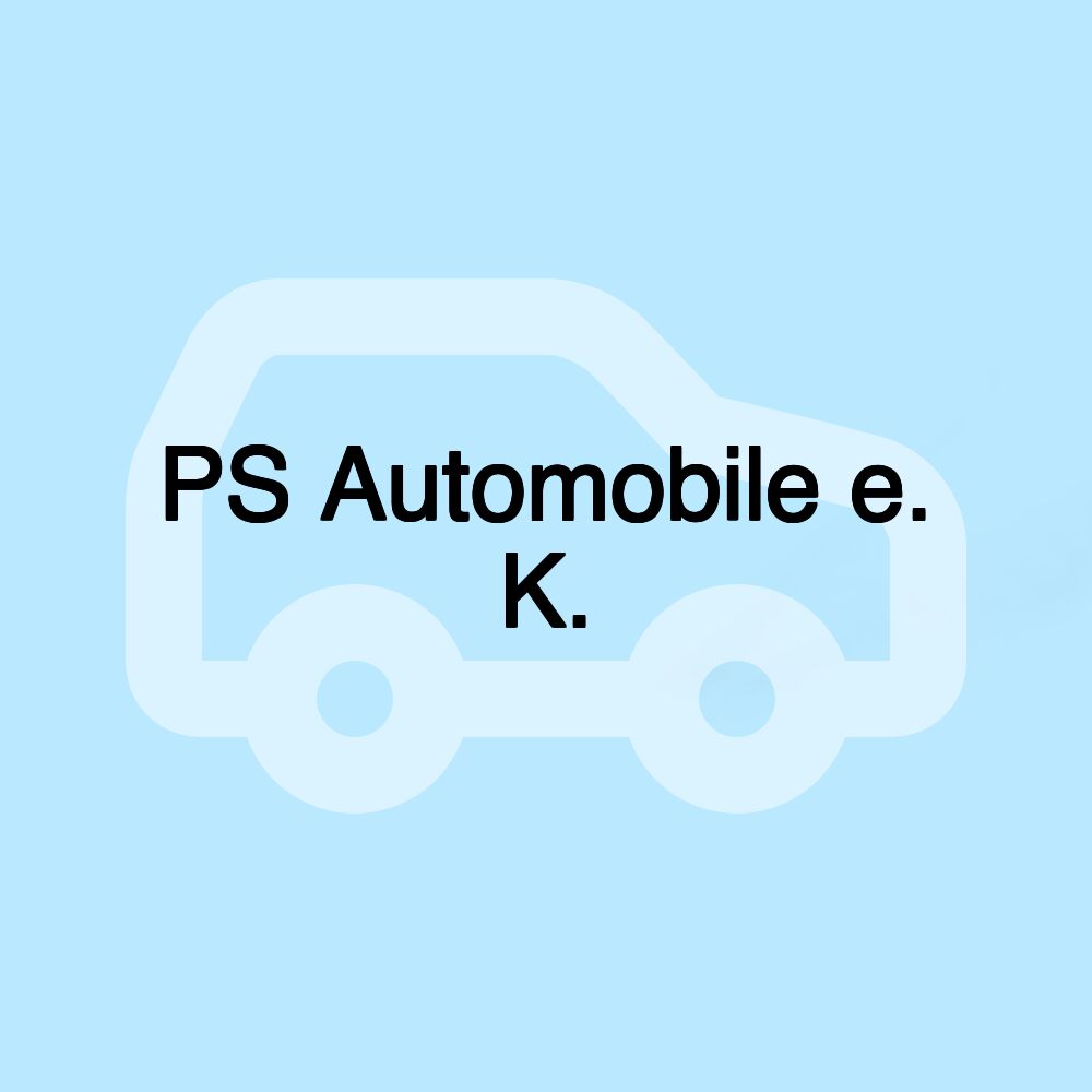 PS Automobile e. K.