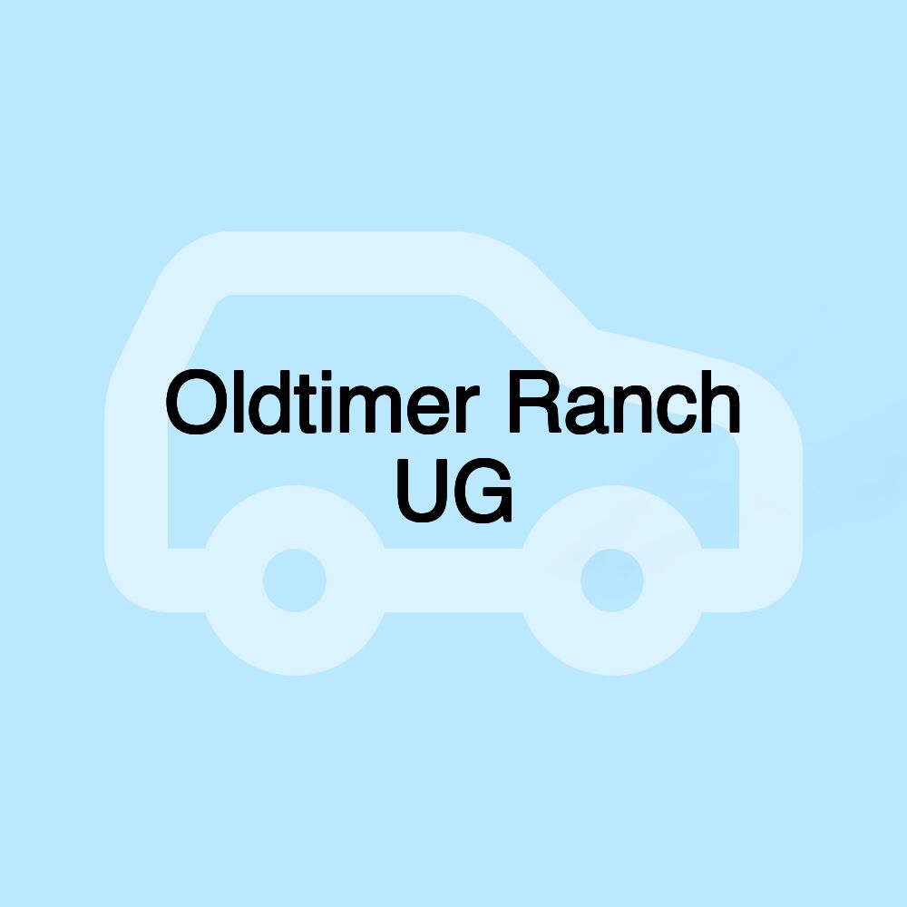 Oldtimer Ranch UG