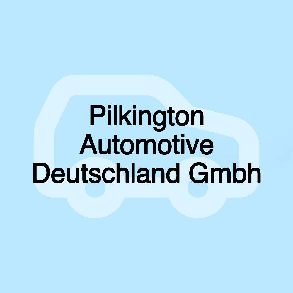 Pilkington Automotive Deutschland Gmbh