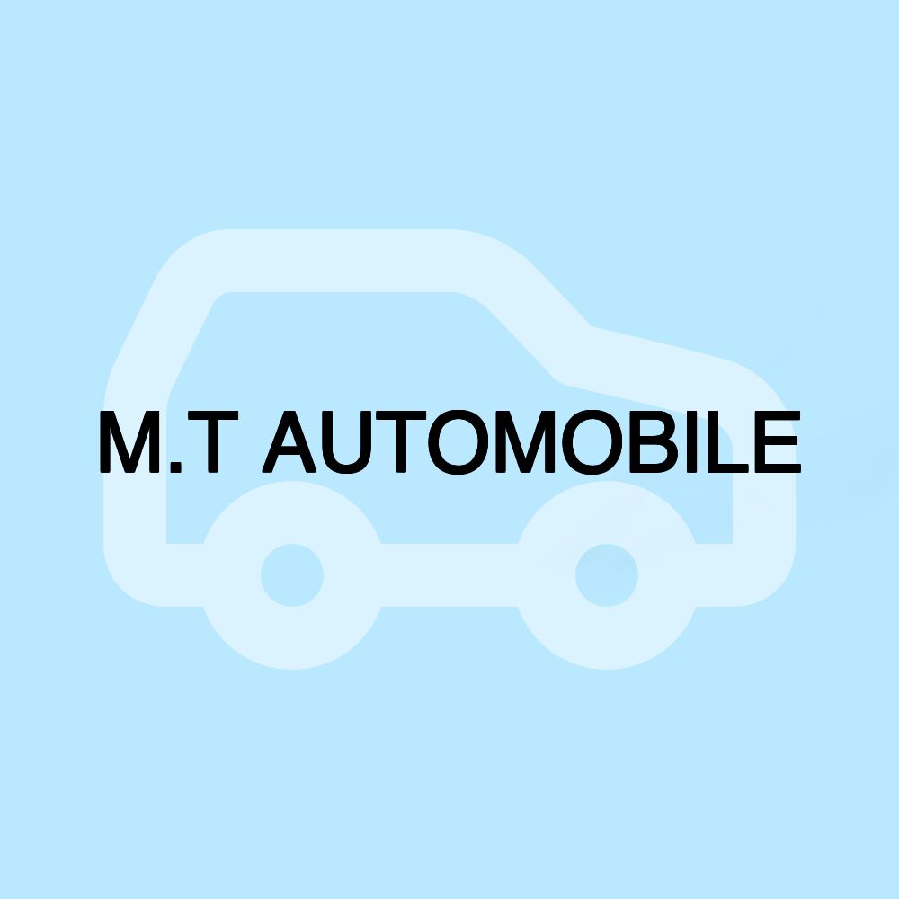 M.T AUTOMOBILE