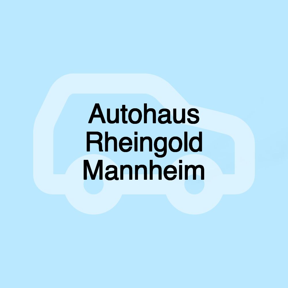 Autohaus Rheingold Mannheim