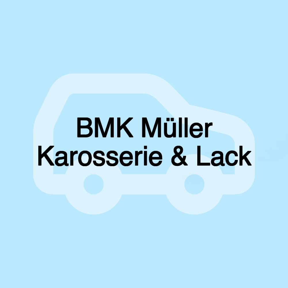 BMK Müller Karosserie & Lack