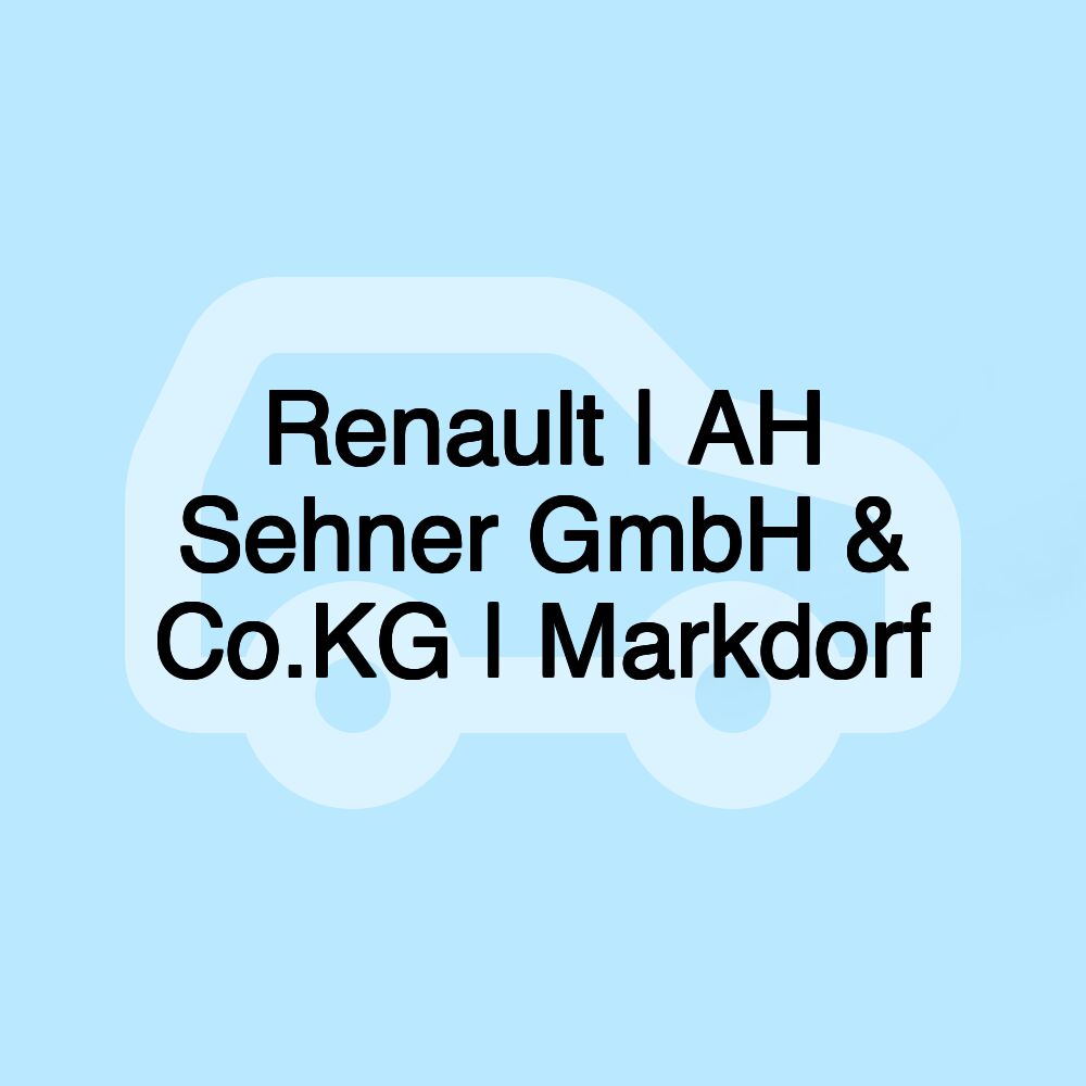 Renault | AH Sehner GmbH & Co.KG | Markdorf