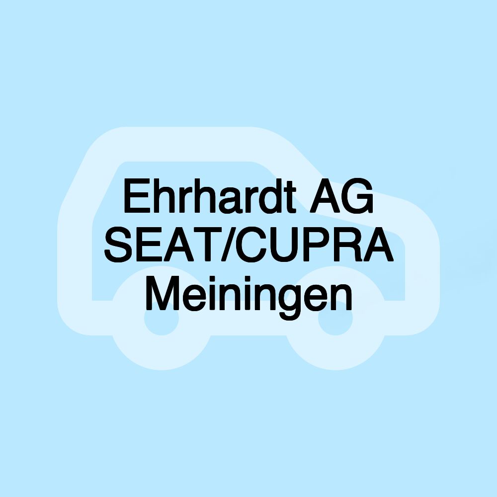 Ehrhardt AG SEAT/CUPRA Meiningen