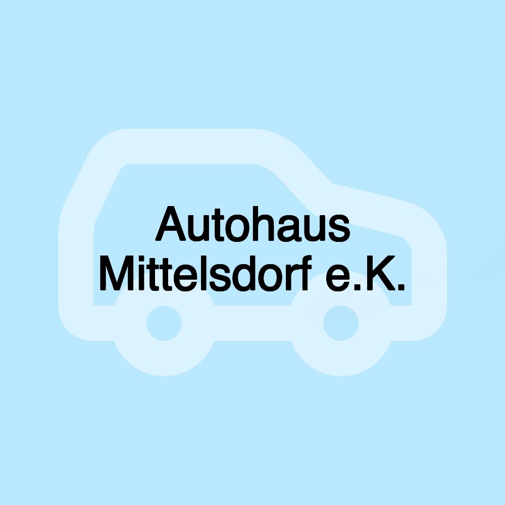 Autohaus Mittelsdorf e.K.