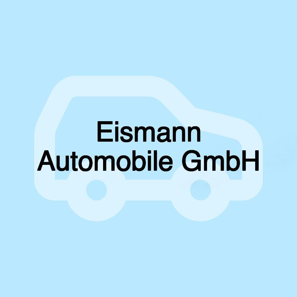 Eismann Automobile GmbH