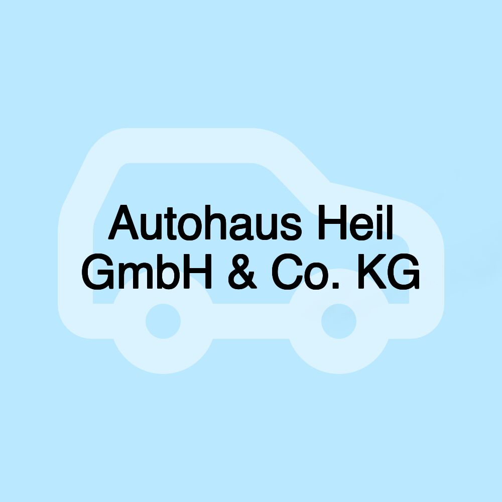 Autohaus Heil GmbH & Co. KG