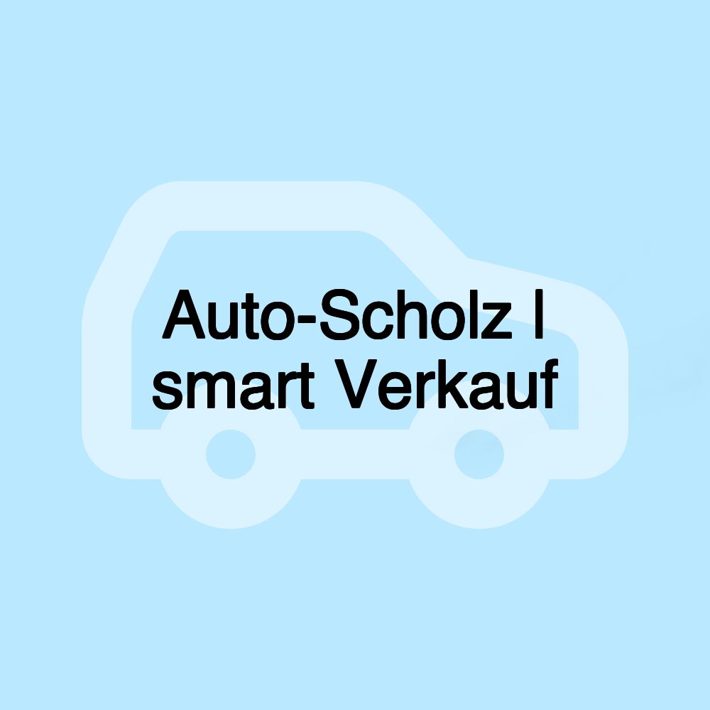 Auto-Scholz | smart Verkauf