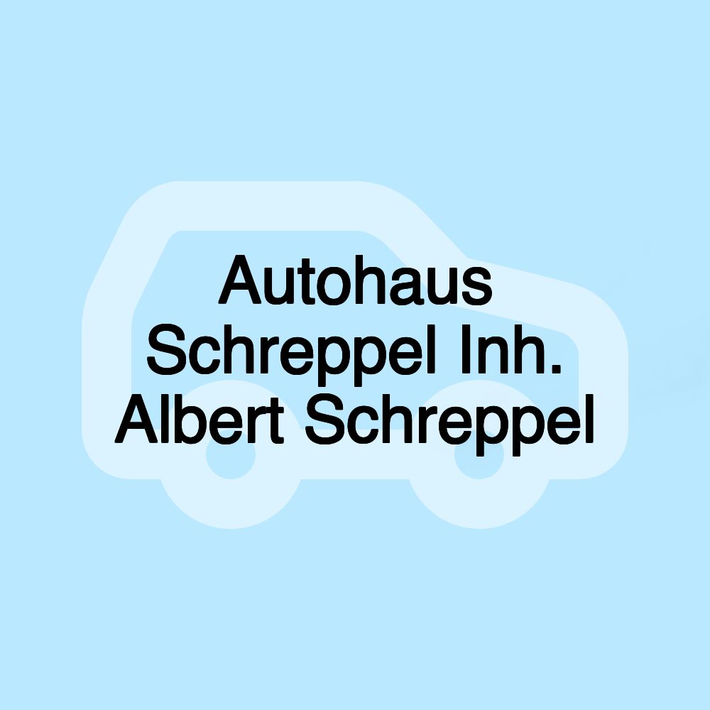 Autohaus Schreppel Inh. Albert Schreppel