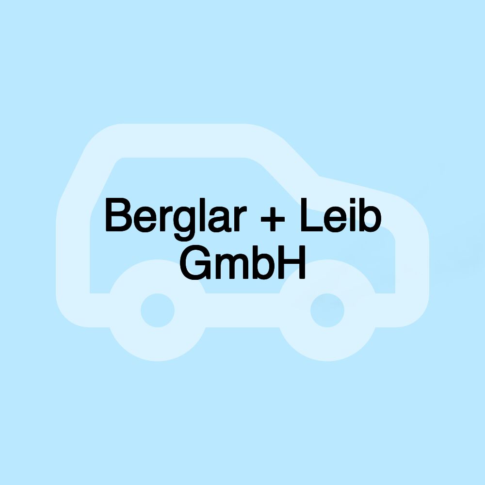 Berglar + Leib GmbH