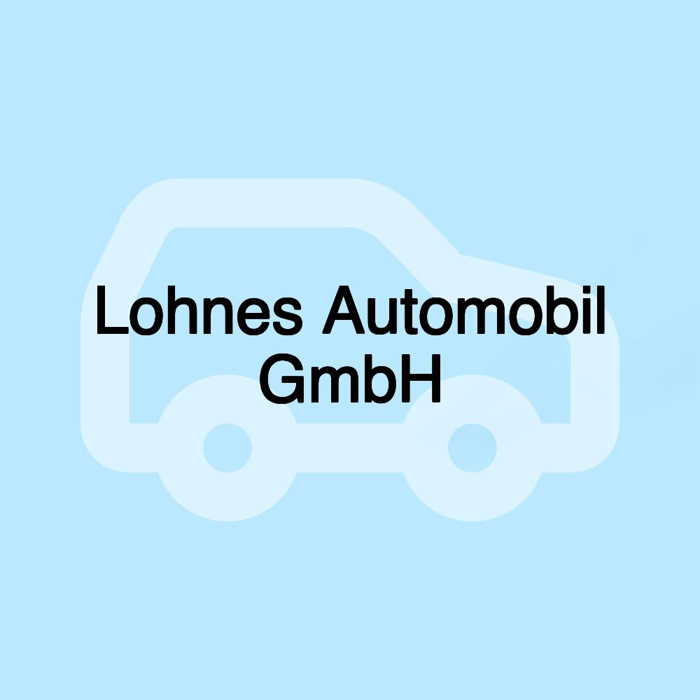 Lohnes Automobil GmbH