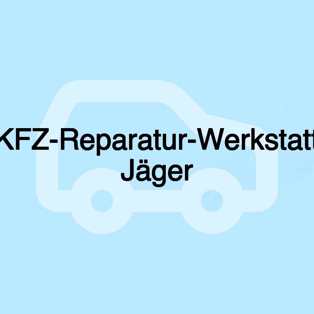 KFZ-Reparatur-Werkstatt Jäger