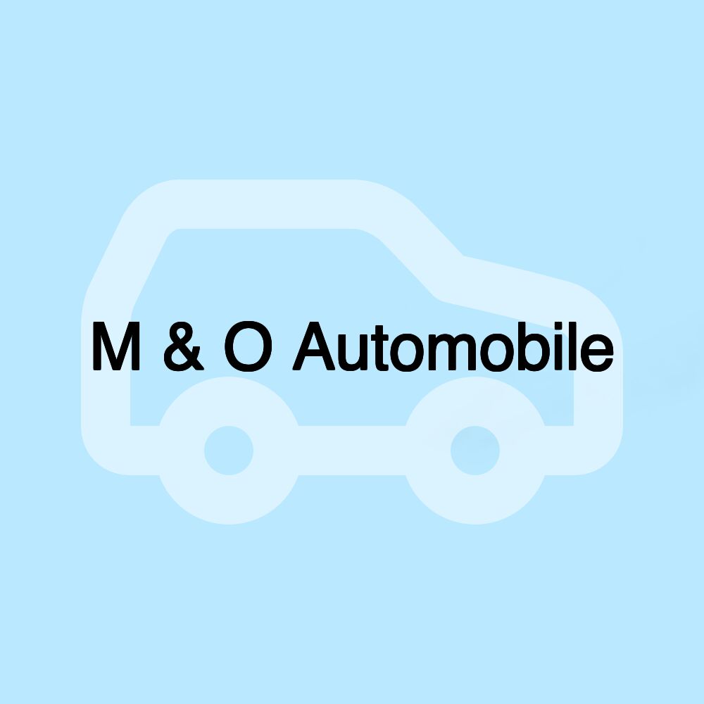 M & O Automobile