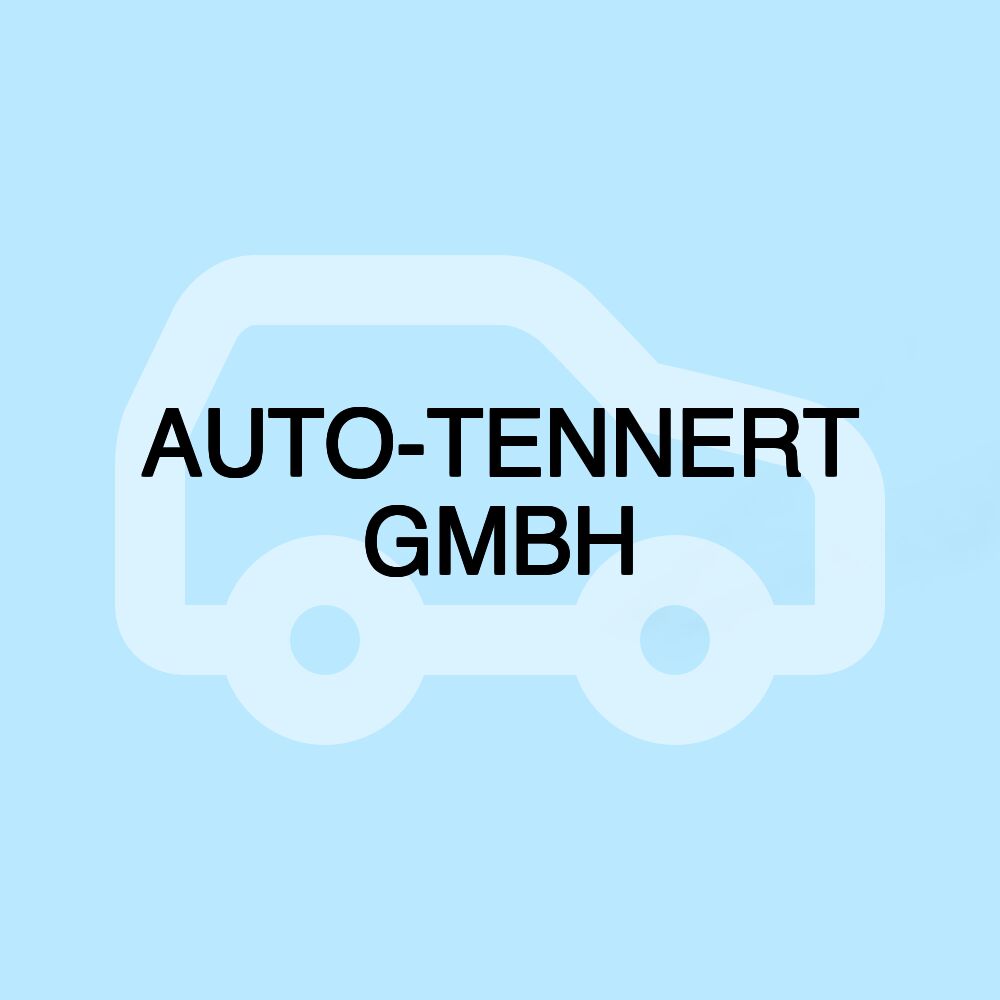 AUTO-TENNERT GMBH