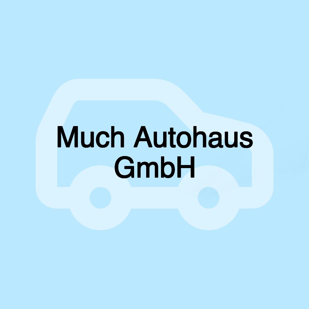 Much Autohaus GmbH