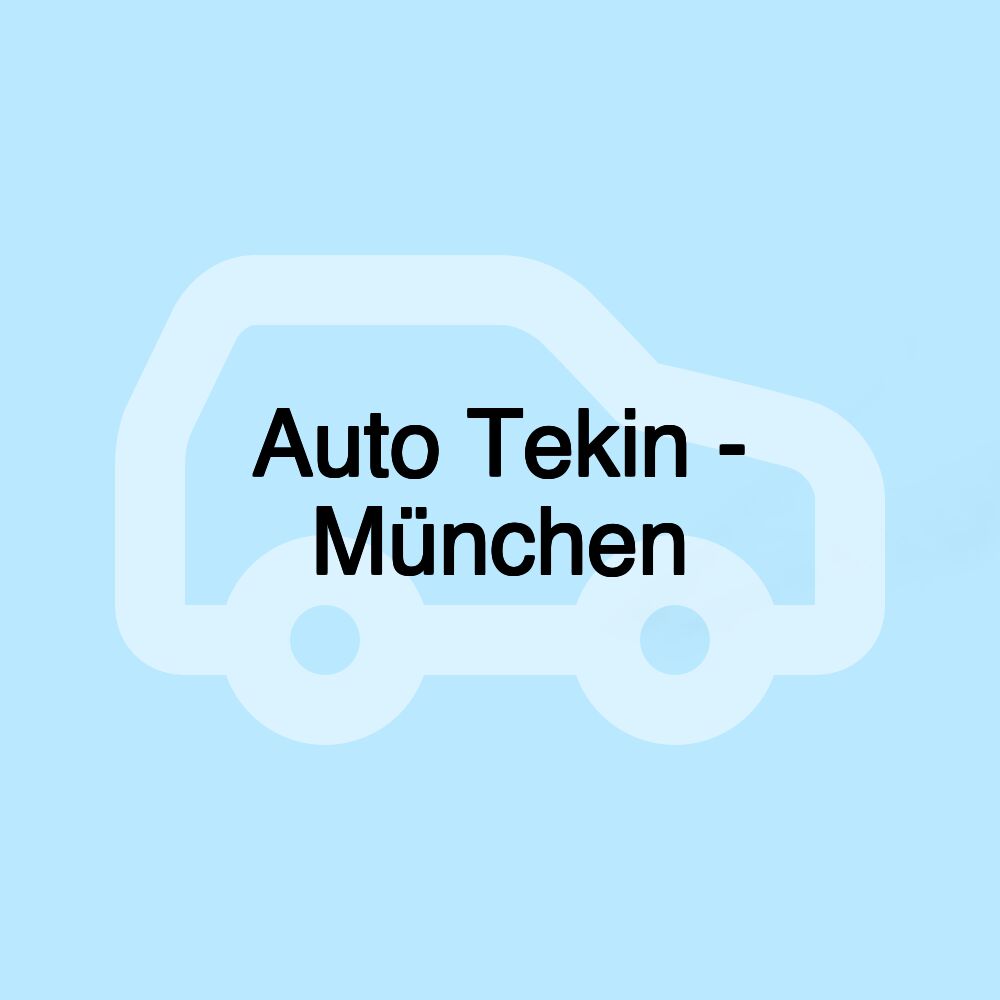 Auto Tekin - München