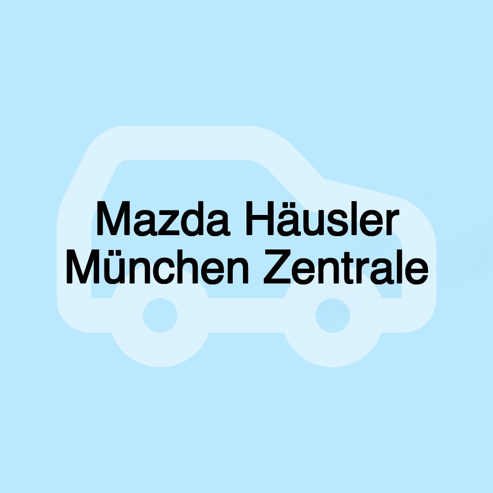 Mazda Häusler München Zentrale