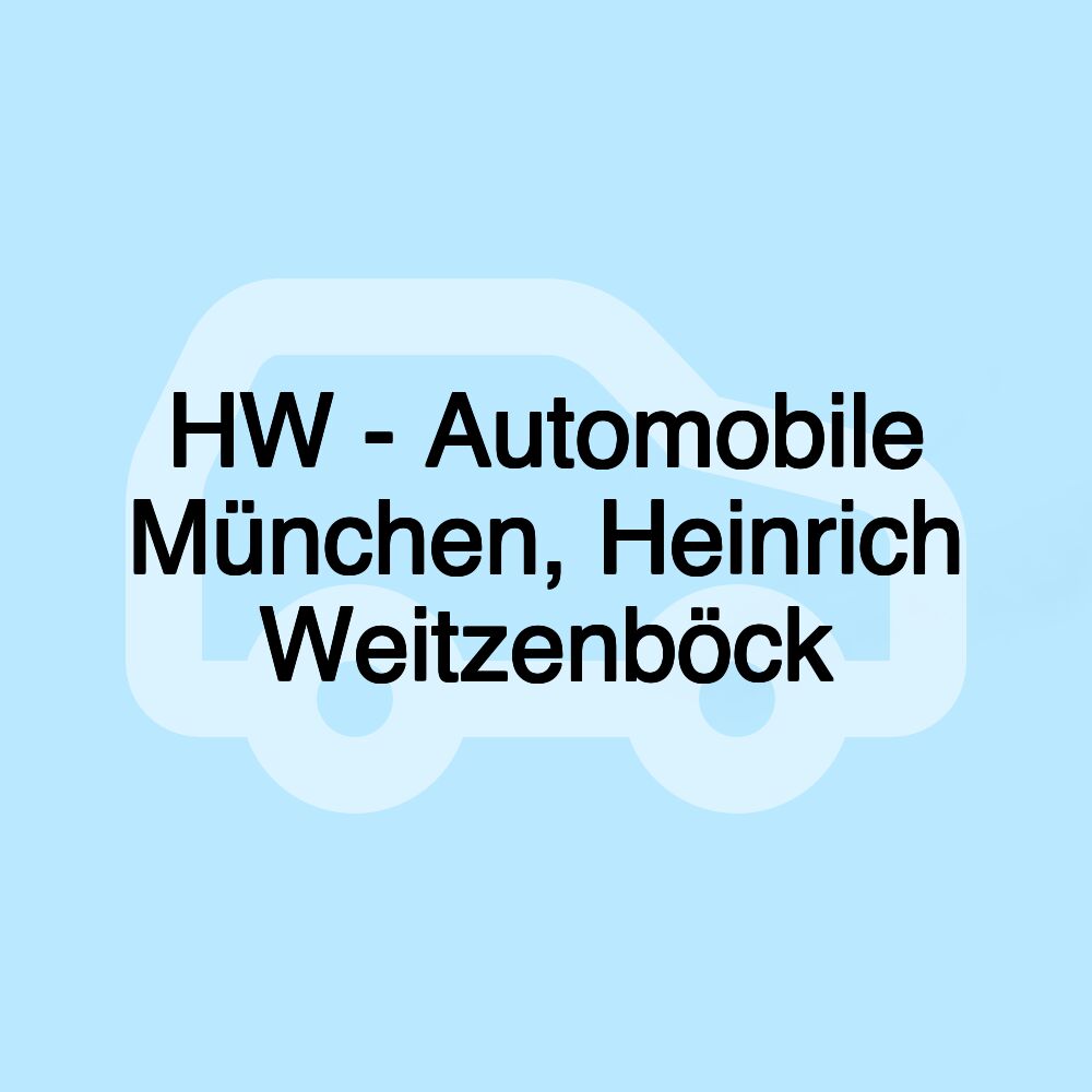 HW - Automobile München, Heinrich Weitzenböck