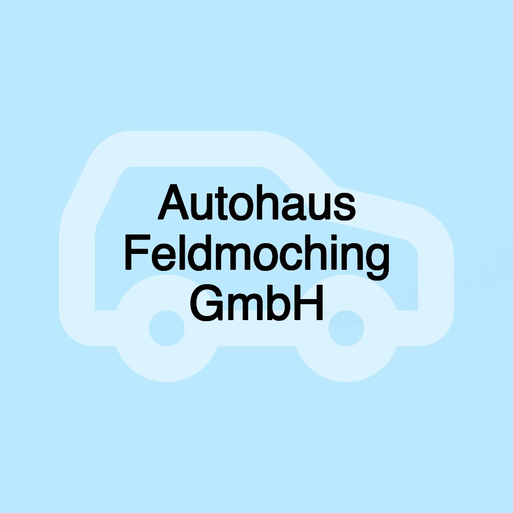 Autohaus Feldmoching GmbH