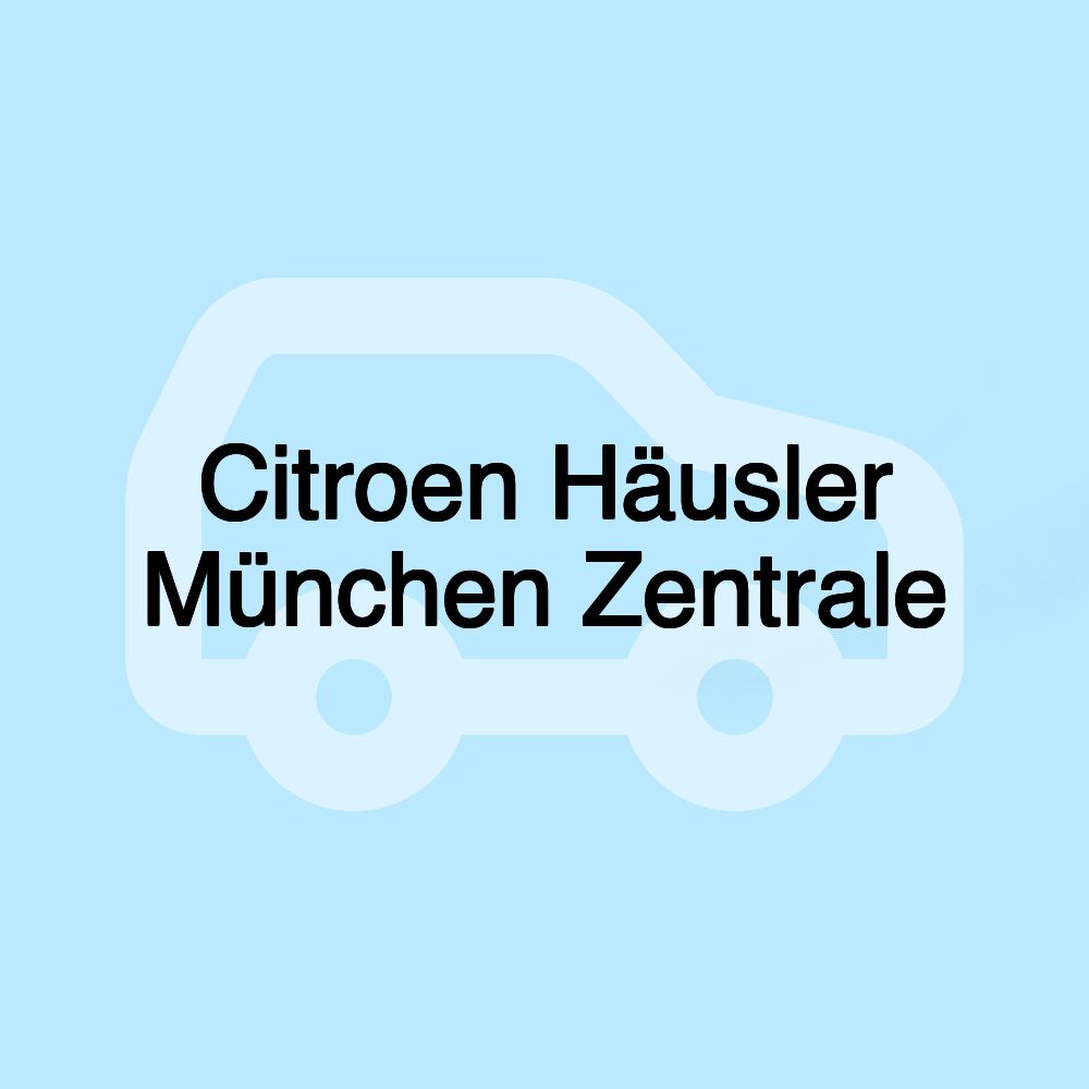 Citroen Häusler München Zentrale