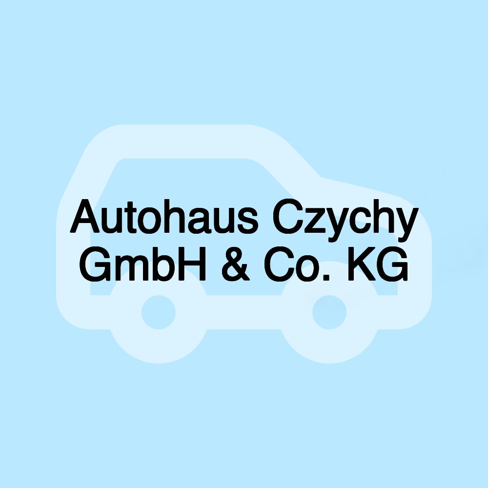 Autohaus Czychy GmbH & Co. KG